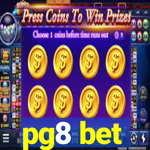 pg8 bet